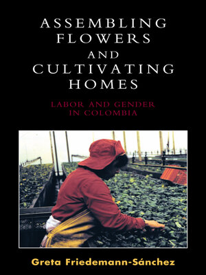 cover image of Assembling Flowers and Cultivating Homes